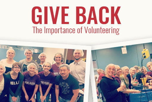 Give Back — The Importance of Volunteering