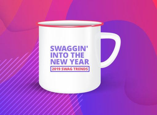 SWAGGIN’ INTO THE NEW YEAR — 2019 SWAG TRENDS