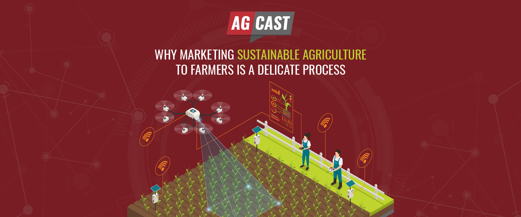 Marketing Sustainable Agriculture To Farmers Is A Delicate Process